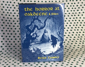 SIGNED The Horror at Oakdeene & Others by Brian Lumley -hardcover