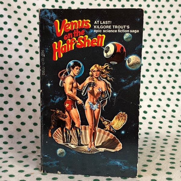 FIRST PRINTING Venus on the Half-Shell by Kilgore Trout Vintage Paperback Dell 1975