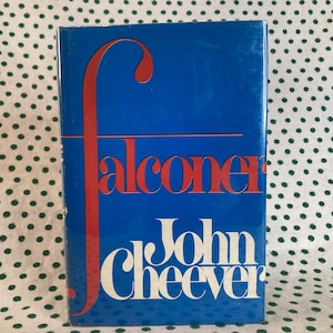 Falconer by John Cheever Hardcover
