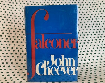 Falconer by John Cheever Hardcover