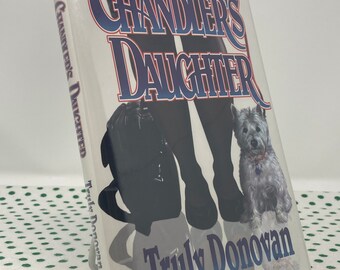 SIGNIERT: Chandler’s Daughter von Truly Donovan, 1. Auflage im Vintage-Hardcover