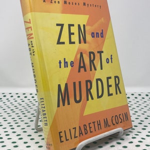 SIGNED Zen and the Art of Murder by Elizabeth M. Cosin 1st Edition vintage hardcover