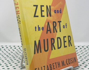 SIGNED Zen and the Art of Murder by Elizabeth M. Cosin 1st Edition vintage hardcover