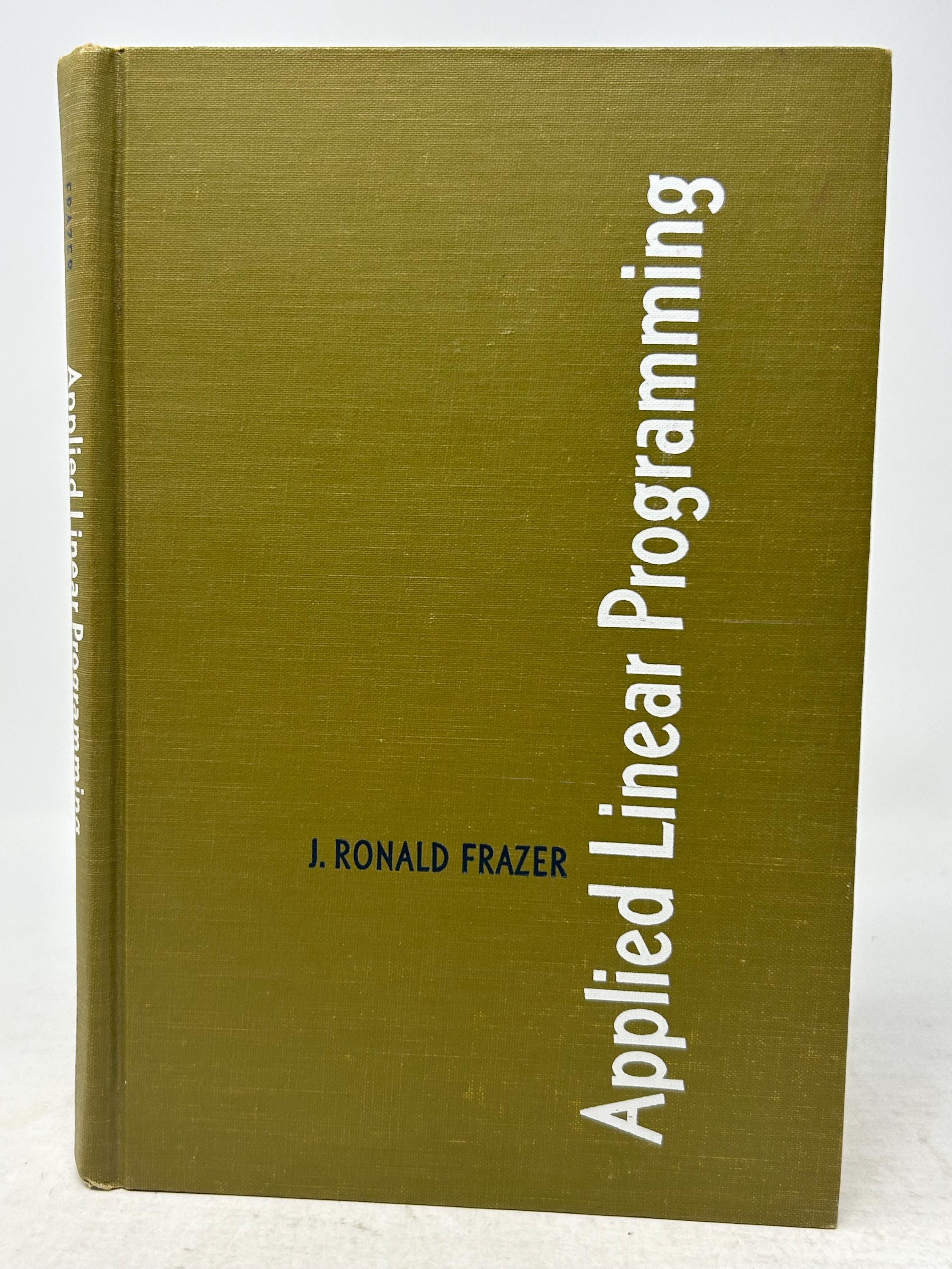 Applied Linear Programming by J. Ronald Frazer Vintage Hardcover