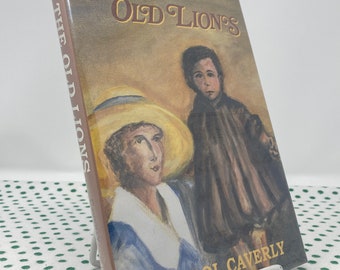 SIGNED All the Old Lions by Carol Caverly 1st Edition vintage hardcover