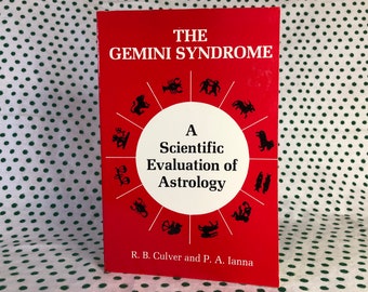 The Gemini Syndrome: A Scientific Evaluation of Astrology by R.B. Culver and P.A. Ianna vintage softcover