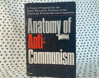 Anatomy of Anti-Communism Vintage Softcover