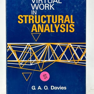 May include: A navy blue book titled "VIRTUAL WORK IN STRUCTURAL ANALYSIS" with white and yellow geometric designs. The author's name, G. A. O. Davies, is at the bottom. A pink sticker with the price $5 is on the cover.