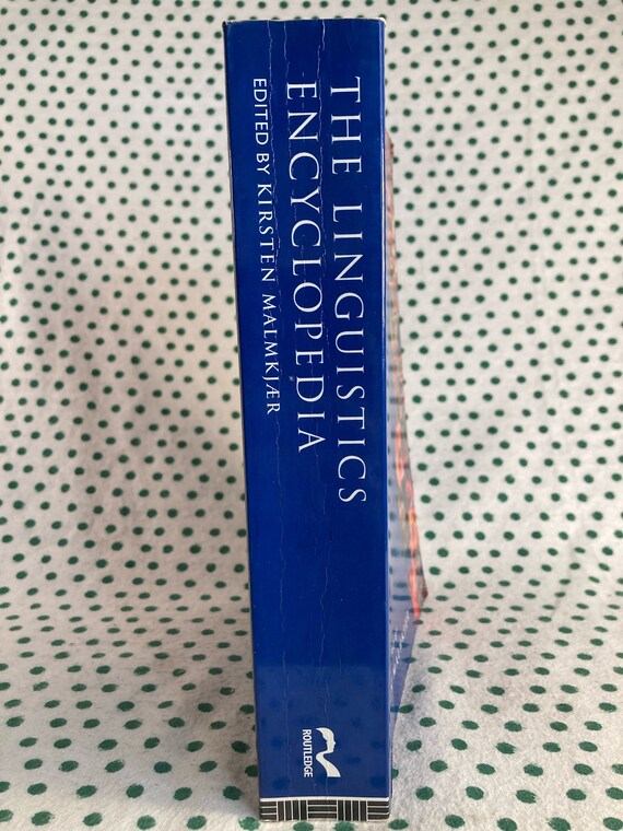 The Linguistics Encyclopedia Edited by Kirsten Malmkjaer