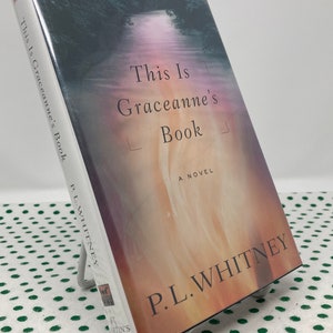 SIGNED This Is Graceanne’s Book by P.L. Whitney 1st Edition vintage hardcover