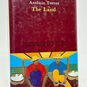 The Land by Antonio Torres vintage hardcover book