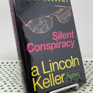 SIGNED Silent Conspiracy by Lee E. Meadows hardcover first edition a lincoln keller mystery