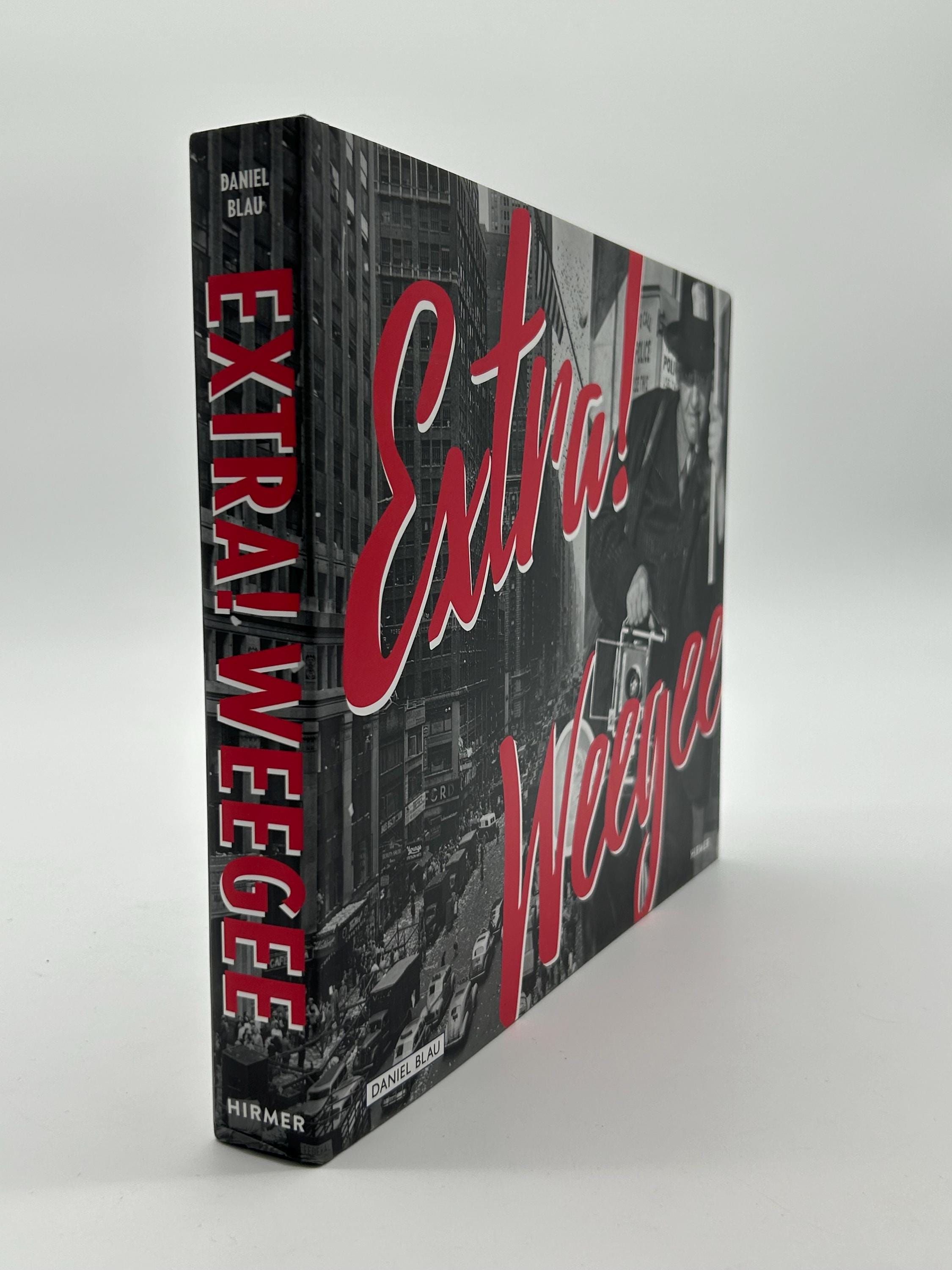 Extra! Weegee: A Collection of 359 Vintage Photographs From 1929