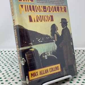 SIGNED The Million-Dollar Wound by Max Allan Collins hardcover first edition