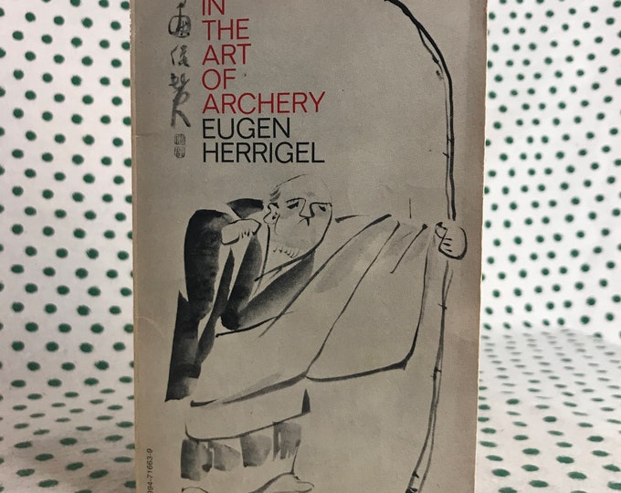Zen in the Art of Archery by Eugen Herrigel Vintage Paperback - Etsy