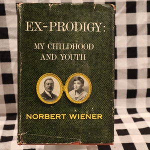 ex-prodigy my childhood and youth -Norbert Wiener -hardcover