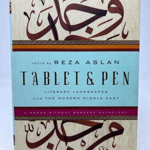 Tablet & Pen edited by Reza Aslan literary landscapes from the modern middle east Hardcover Book