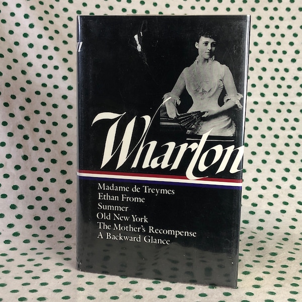 Wharton madame de treymes, ethan frome, summer, old new york, the mother's recompense, a backward glance