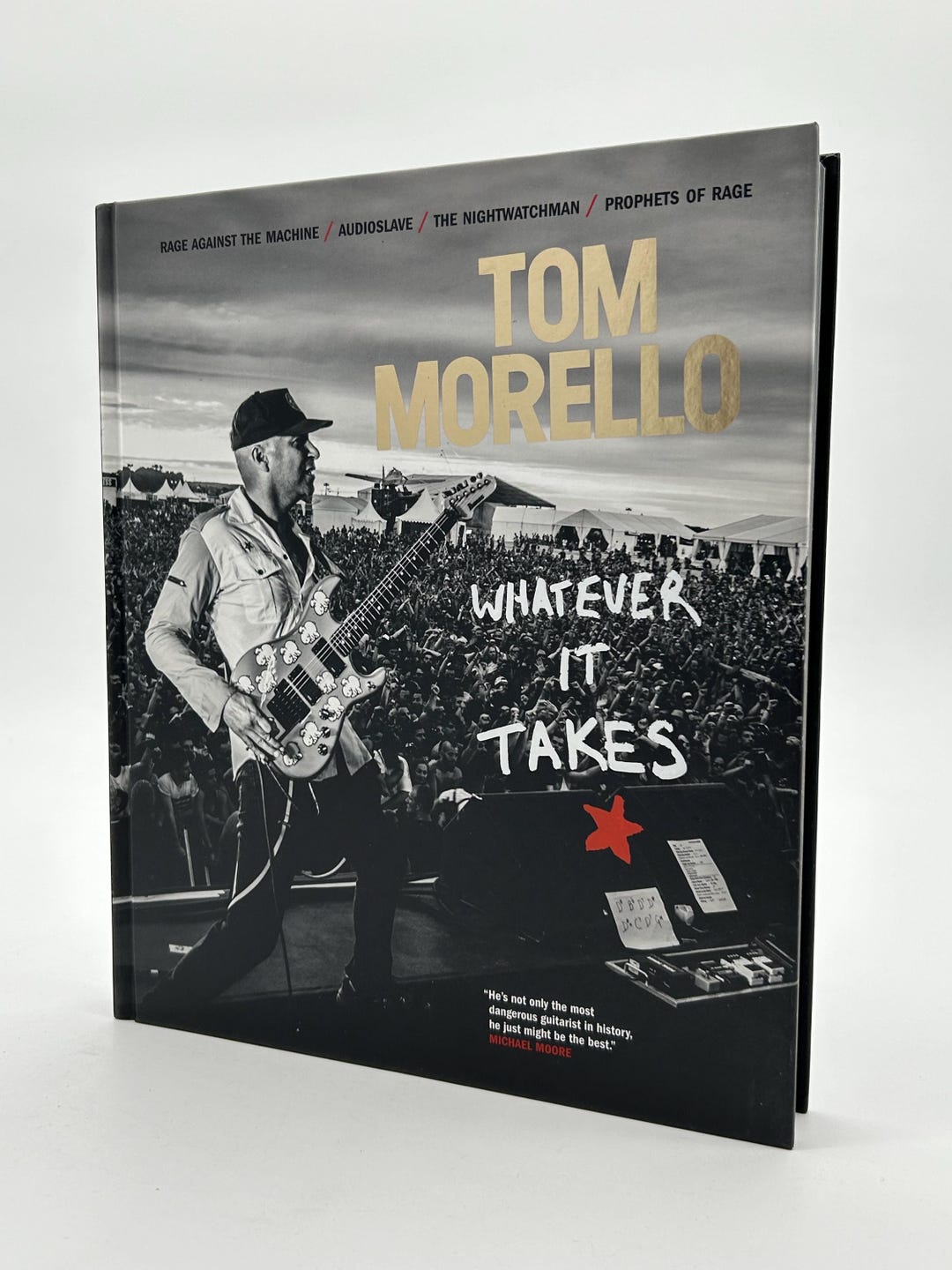 Whatever It Takes by Tom Morello Hardcover Music Photography Art