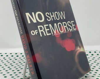 SIGNÉ No Show of Remorse par David J. Walker 1ère édition à couverture rigide vintage