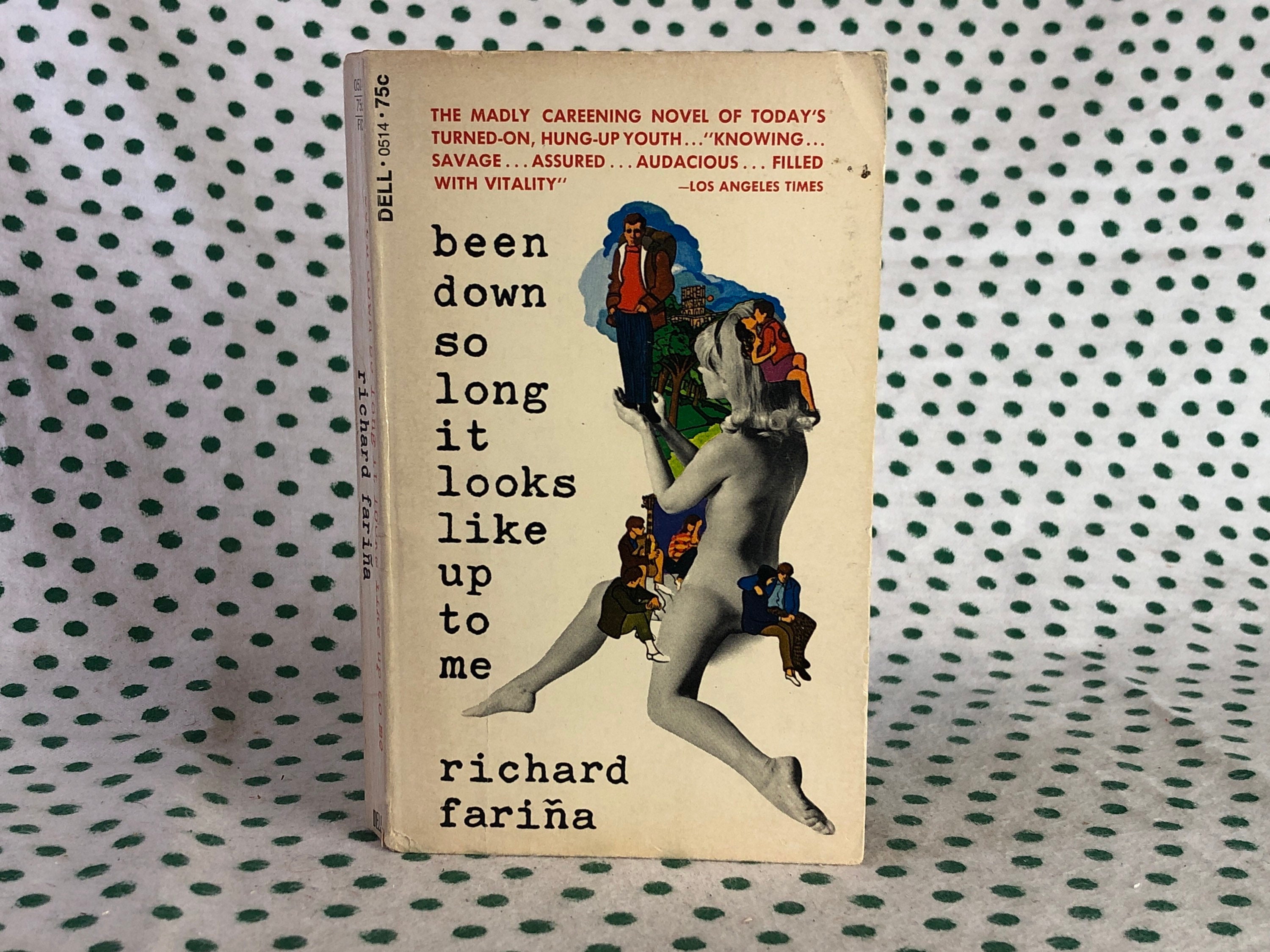 Been Down so Long It Looks Like up to Me by Richard Farina