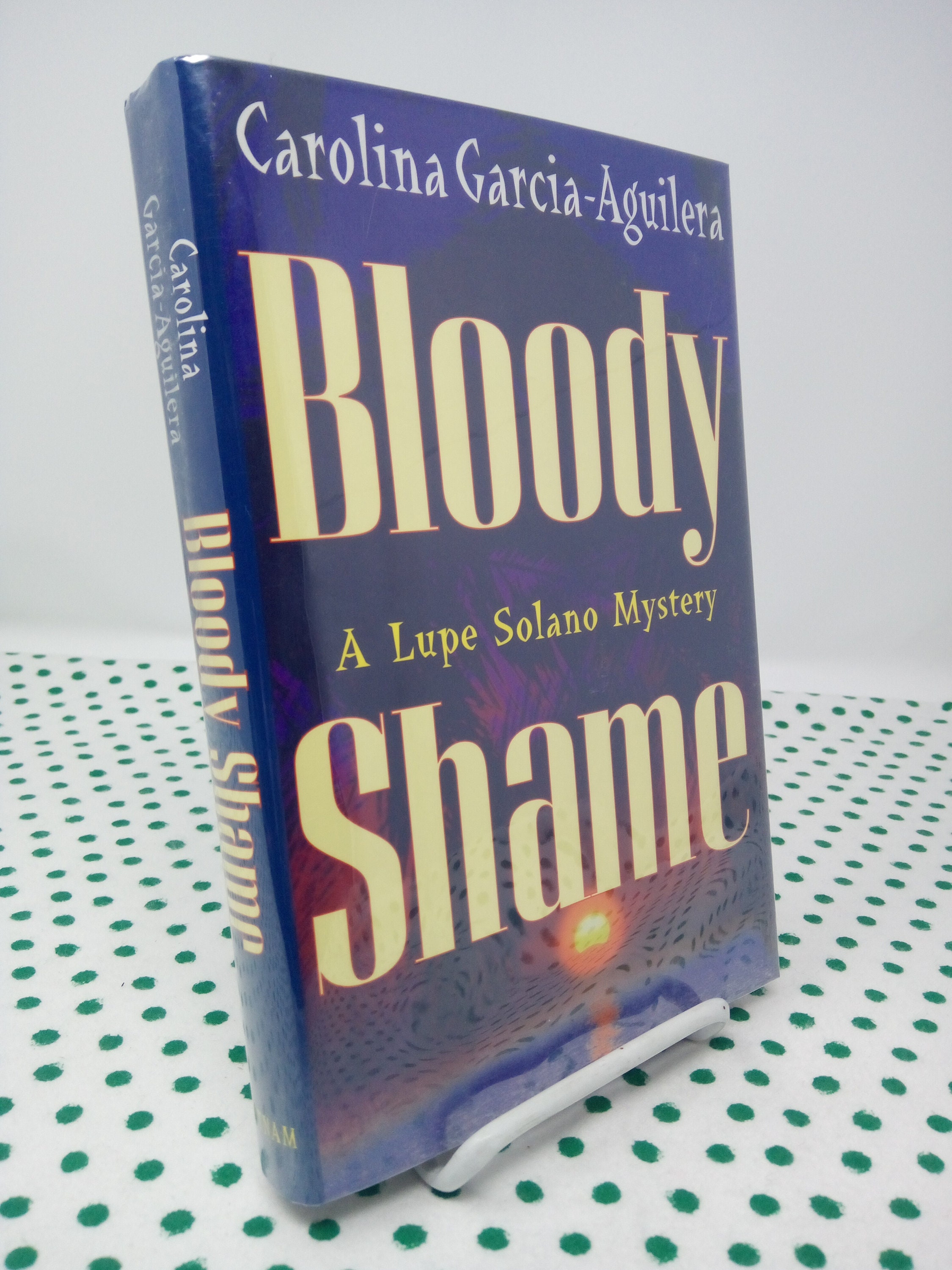 SIGNED Bloody Shame A Lupe Solano Mystery by Carolina Garcia-aguilera 1st  Edition Hardcover - Etsy Israel