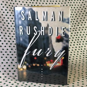 Fury by Salman Rushdie hardcover
