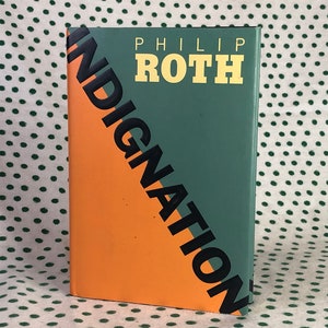 Indignation by Philip Roth first edition hard cover 2008