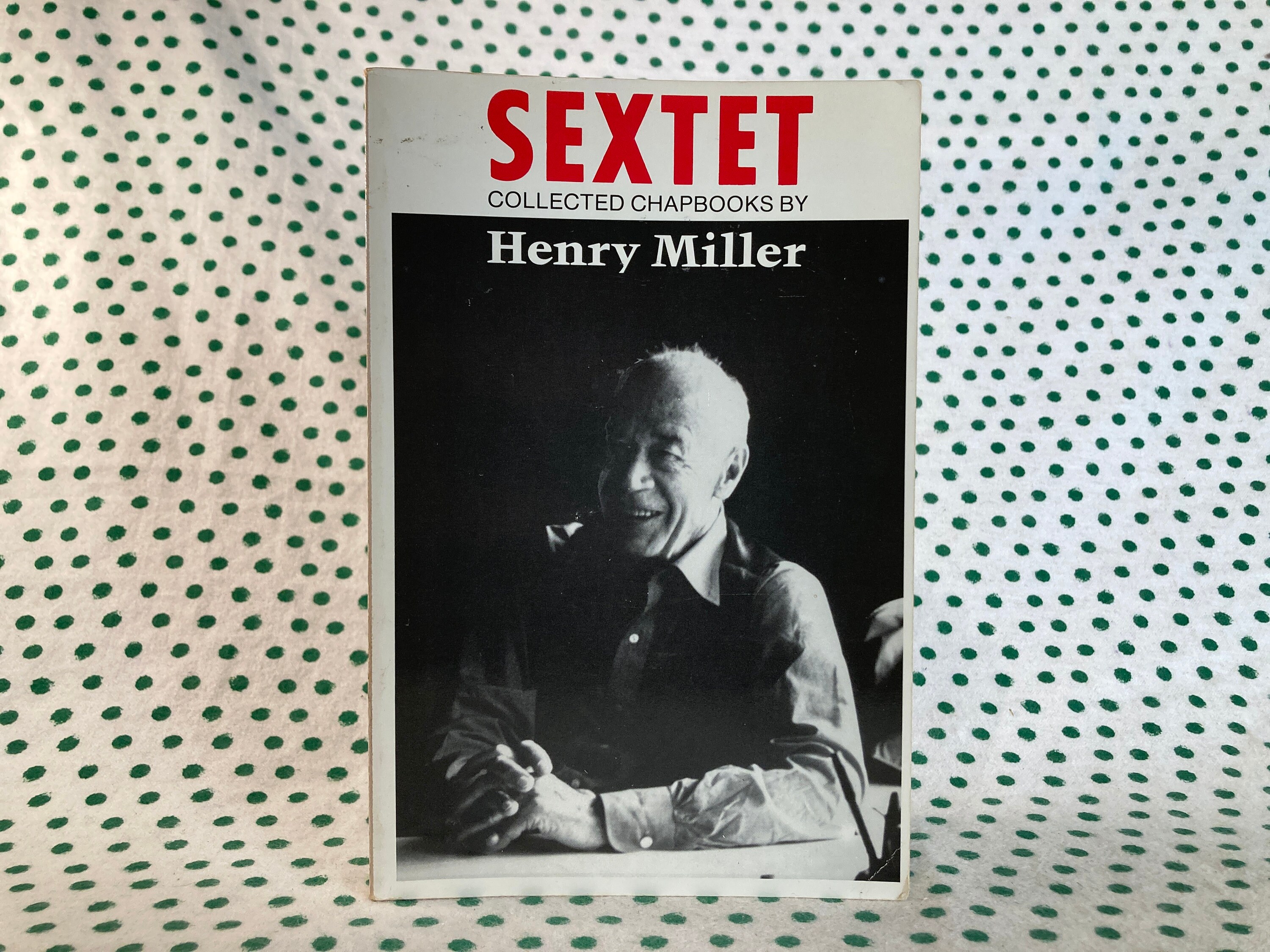 Sextet: Collected Chapbooks by Henry Miller softcover