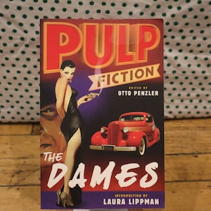 pulp fiction the dames edited by Otto Penzler -paperback