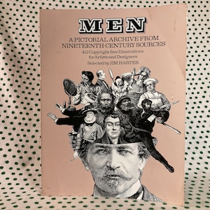 Men A Pictorial Archive from Nineteenth-Century Sources Selected by Jim Harter