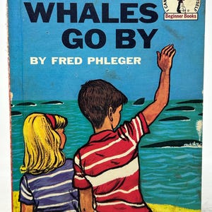 The Whales Go By di Fred Phleger illustrato da Paul Galdone Libri per principianti vintage per bambini