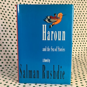 Haroun and the Sea of Stories by Salman Rushdie -Hardcover First Edition