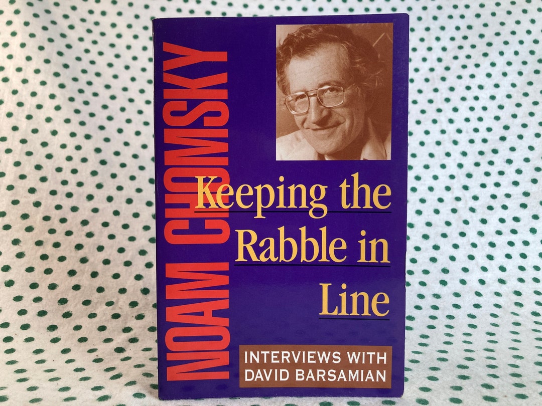 Keeping the Rabble in Line - Noam Chomsky Interviews With David ...