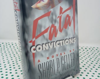 Convicciones fatales FIRMADAS por Shari P. Geller 1a edición de tapa dura