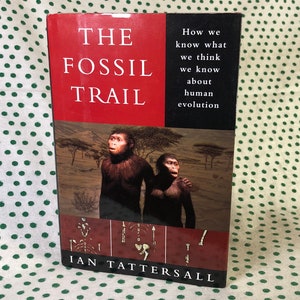 The Fossil Trail by Ian Tattersall Hardback