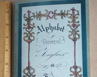 Alphabet Universel Anglais et Français (1830) Children's A B C French + English.  Modern reprinted book direct from original in full color.