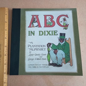 Louise Q Bonte (1899) ABC en Dixie: un alfabeto de plantación * Idioma gullah, jerga africano-caribeña, herencia, vida, reflexiones culturales.
