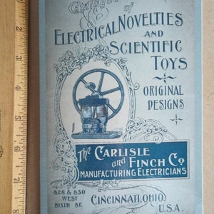 Carlisle + Finch Co (1910) Catalogus van elektrische nieuwigheden + wetenschappelijk speelgoed, originele ontwerpen. Ruilmonsters van treinen, dynamo's, enz.