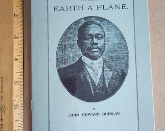 John Edward Quinlan (1906) The Earth A Plane * Astronomy Flat Earth Theory Proven * Philosophy Flat World Concept Geometry alternate beliefs