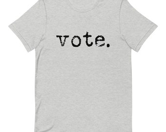 Vote Shirt, Vote Tshirt, Voting Tshirt, Voter Registration, Election Day Shirt, Register To Vote, Vote Tee, Election Tshirts, Vote Graphics