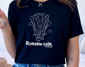 Romaine Calm Pun Shirt, Unisex Short sleeve T-Shirt with Lettuce Pun, Punny Womens Tee, Food Pun Mens Shirt, Funny Vegan T-Shirt, Punny Gift