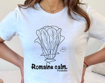 Food Pun Shirt Unisex Short sleeve with Romaine Calm Pun, Pun Womens T-Shirt, Punny Mens Tee, Funny Food Gifts, Gender Neutral Veggie Shirt