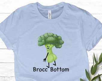 Brocc Bottom Funny Food Pun T-Shirt, Unisex Produce Joke Tee, Punny Broccoli Womens Shirt, Veggie Puns Mens Shirt