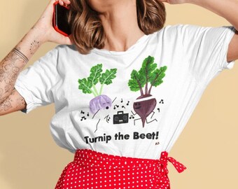 Turnip the Beet! Pun T-Shirt, Short Sleeve, Unisex Jersey Tee, Pun Shirt, Shirt with Vegetable Puns, Shirt with Dad Jokes