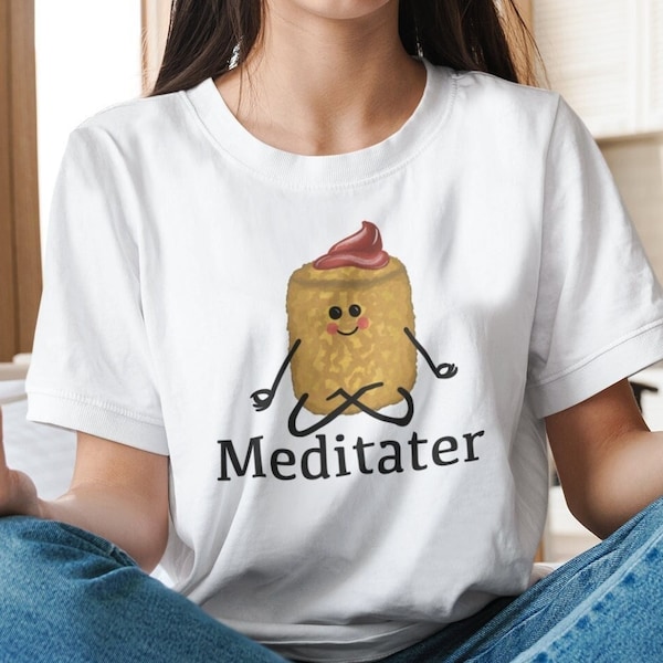 Meditater, Pun Shirt, Funny T-Shirt, Mindfulness Gift, Yoga T Shirt, Meditation Shirt, Zen Shirt, Meditate Shirt, Mental Health Shirt