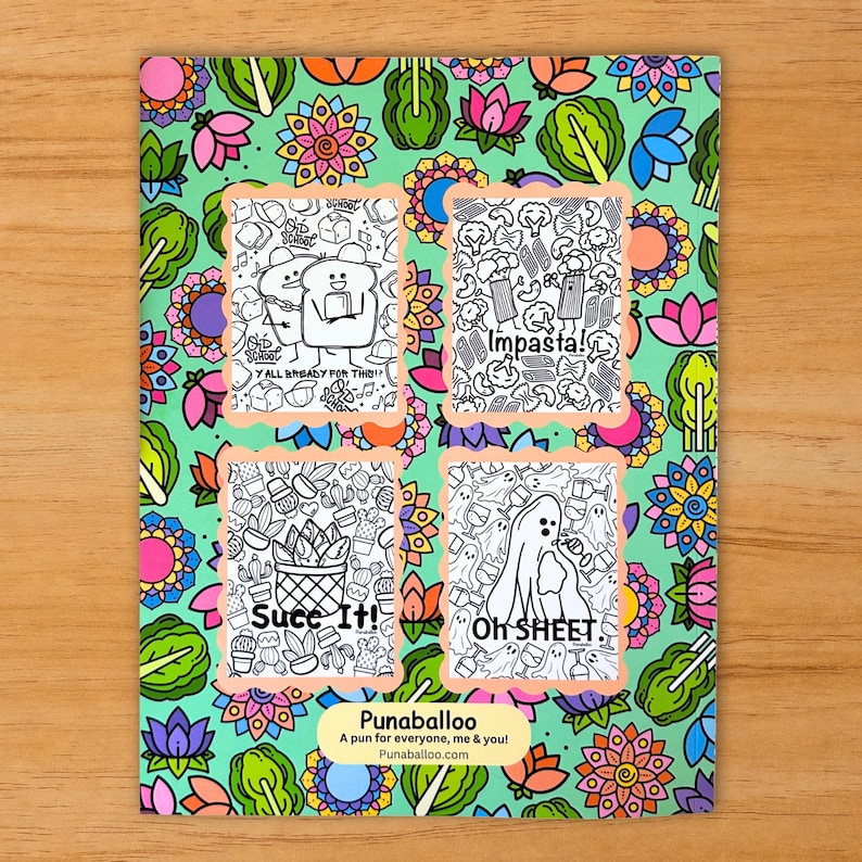 Puede incluir: Un libro para colorear de Punaballoo con cuatro ilustraciones tem&aacute;ticas de juegos de palabras. Las ilustraciones est&aacute;n en blanco y negro, con las frases "Y'all bread-y for this!", "Impasta!", "Suce It!", y "Oh SHEET." El fondo es un patr&oacute;n floral.