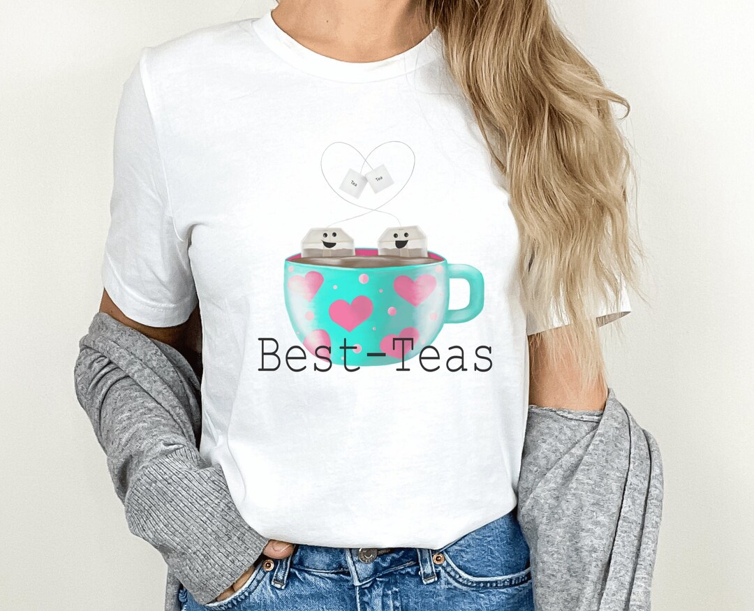 Bestteas Friendship Pun Shirt for Women, Funny Pun Teacup Tshirt