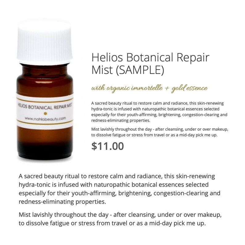 May include: A small amber glass bottle with a white label that reads "Helios Botanical Repair Mist (SAMPLE)" with organic immortelle + gold essence. The bottle is sitting on a white background. The text "$11.00" is visible below the bottle.