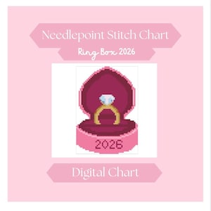 May include: A pixel art needlepoint stitch chart titled Needlepoint Stitch Chart Ring Box 2026 and Digital Chart. The graphic features a gold ring with a white diamond inside a heart-shaped dark pink ring box with the number 2026 on the front.